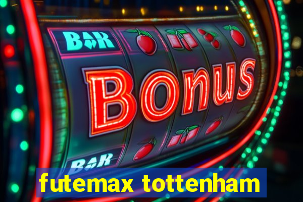 futemax tottenham